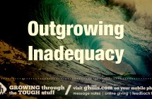 Outgrowing Inadequacy