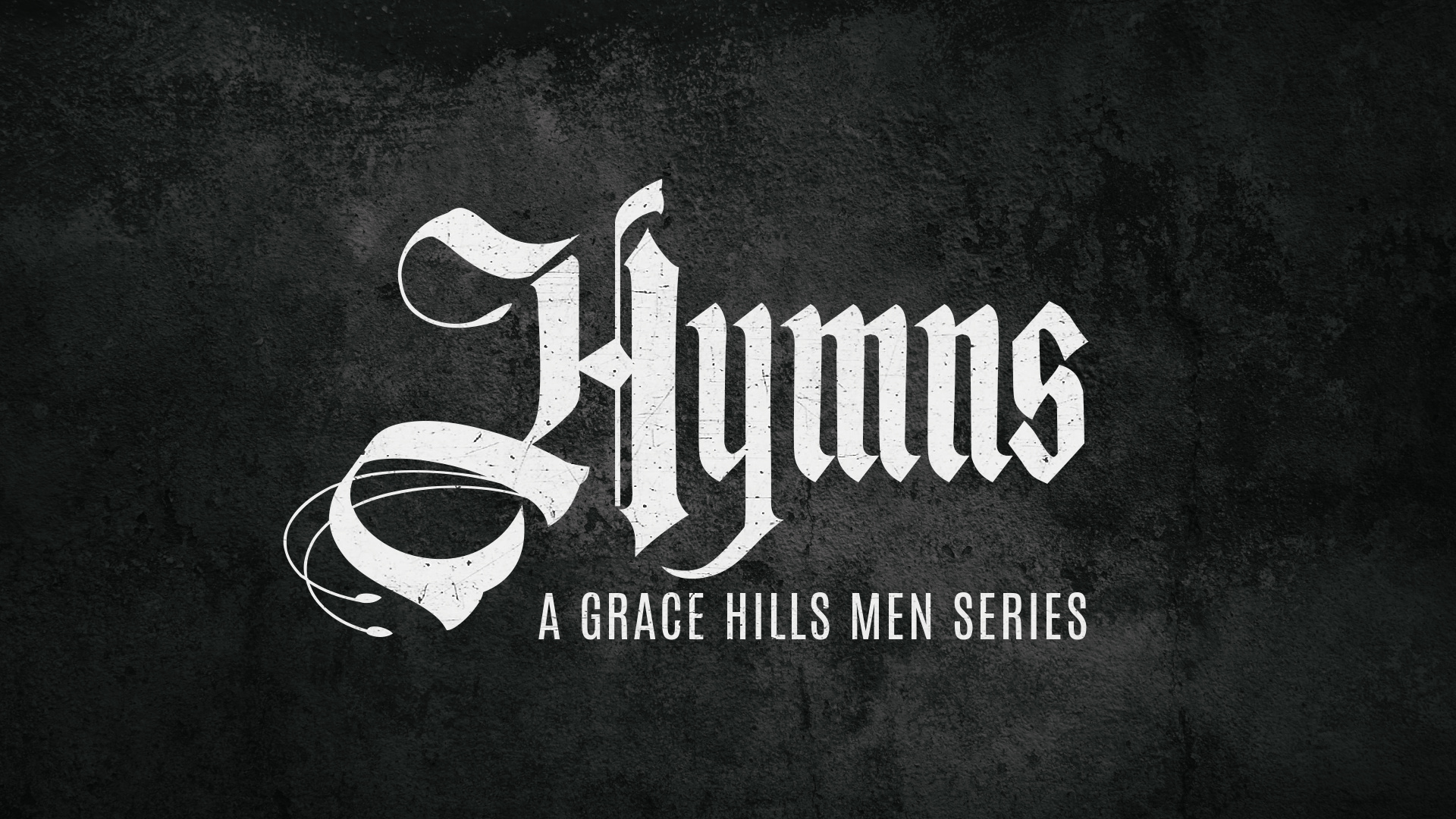 GH Men: Hymns, a Series | March 25