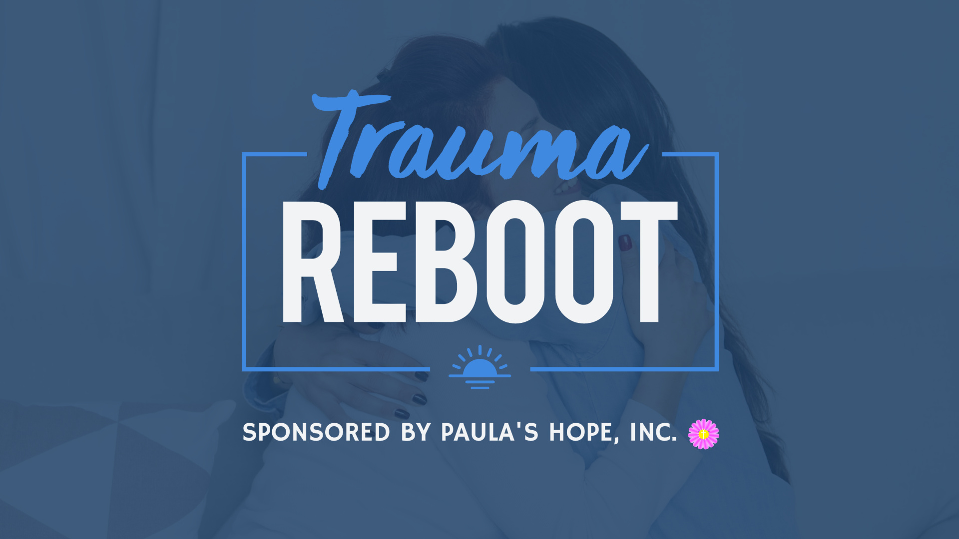 Trauma Reboot Course Kickoff | Feb 23